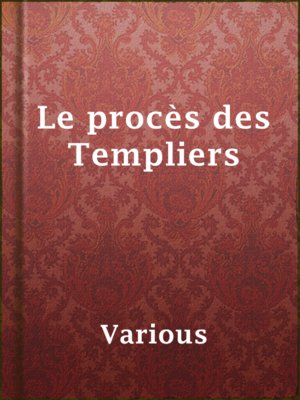 cover image of Le procès des Templiers